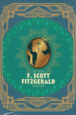 The Classic F. Scott Fitzgerald Collection (5 Book Set) by Fitzgerald, F. Scott