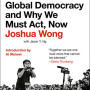 Unfree Speech: The Threat to Global Democracy and Why We Must Act, Now by Wong, Joshua - Paperback