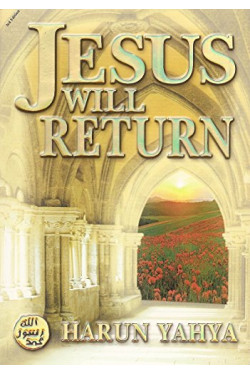 Jesus Will Return by Harun Yahya - Paperback