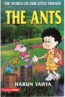The World of Our Little Friends the Ants by Harun Yahya - Paperback