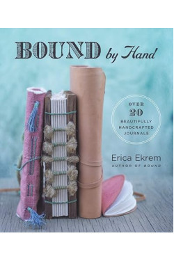 Bound by Hand by Erica Ekrem