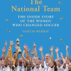 The National Team by Caitlin Murray - Paperback