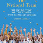 The National Team by Caitlin Murray - Paperback