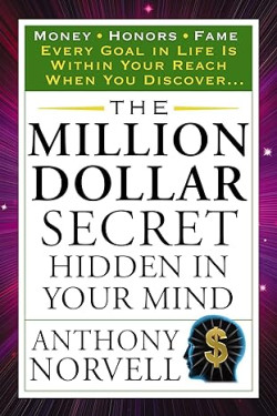 The Million Dollar Secret Hidden in Your Mind by Anthony Norvell - Paperback