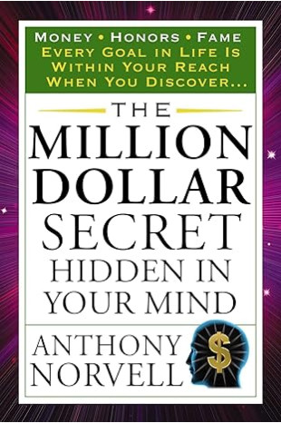 The Million Dollar Secret Hidden in Your Mind by Anthony Norvell - Paperback