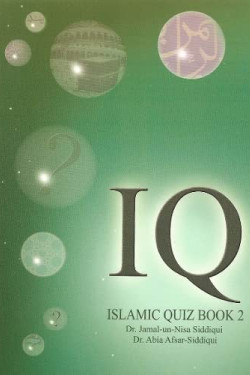 IQ Islamic Quiz (Bk. 2) by Dr. Jamal-Un-Nisa - Paperback