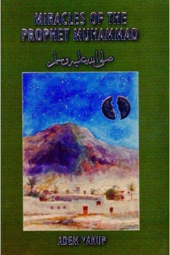 Miracles of the Prophet Muhammad by Yakup Adem - Paperback