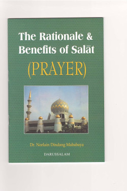 The Rationale & Benefits of Salat (Prayer) by Norlain Dindang Mababaya - Paperback