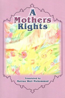 A Mothers Rights by Matina Wali Muhammad - Paperback