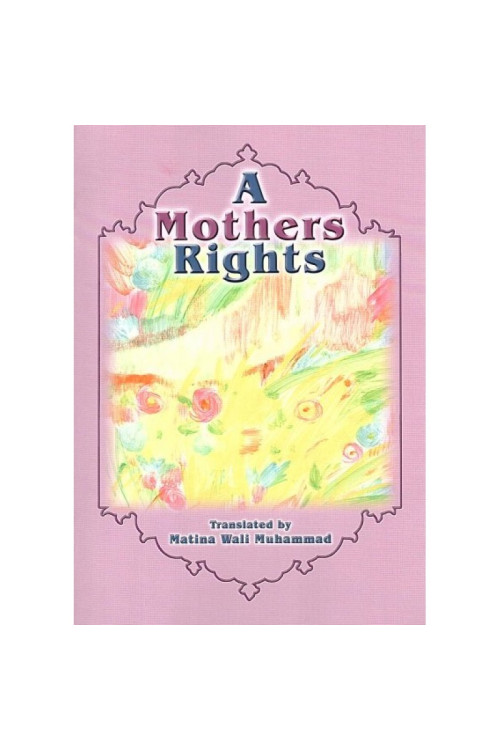 A Mothers Rights by Matina Wali Muhammad - Paperback
