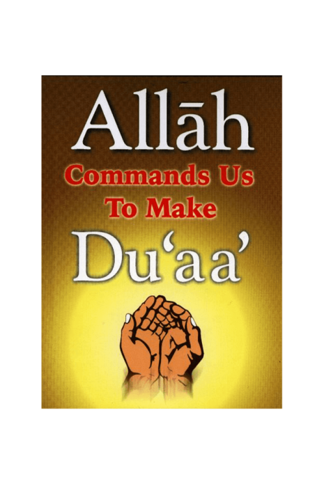 Allah Commands Us to Make Duaa by Darussalam - Paperback