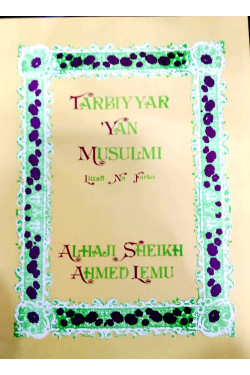 Tarbiyar Yan Musulmi Littafina Na Farko daga Sheikh Ahmed Lemu