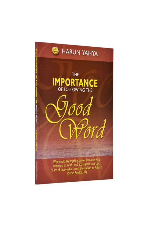 The Importance of Following the Good Word by Harun Yahya