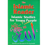 The Islamic Reader: Islamic Studies for Young People / M.I. El-Geyoushi