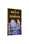 The Miracle of Hormones (colour pictures) by Harun Yahya
