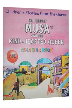 The Prophet Musa and the Kind - Hearted Queen  (Colouring Book)