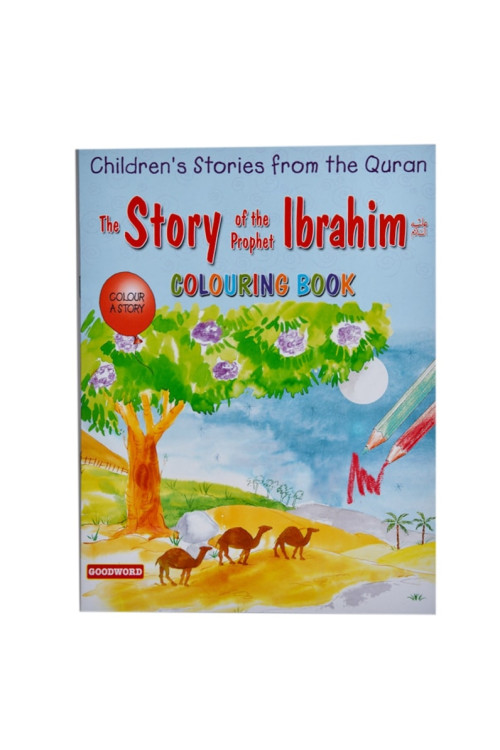 The Story of the Prophet Ibrahim (Colouring Book)