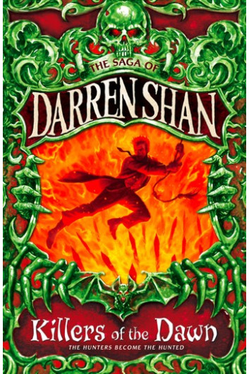 The Saga of Darren Shan #9: Killers of the Dawn 