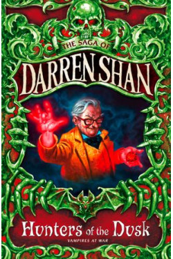 The Saga of Darren Shan #7: Hunters of the Dusk