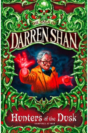The Saga of Darren Shan #7: Hunters of the Dusk