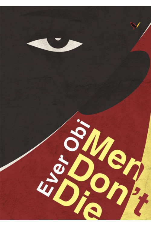 Men Don't Die by Ever Obi - Paperback