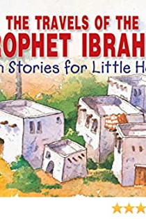 The Travels of Prophet Ibrahim