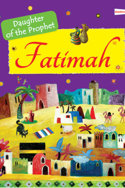 Daughter of the Prophet: Fatimah