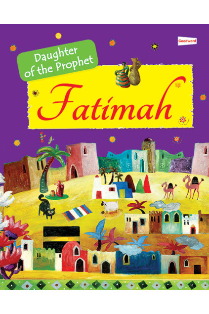 Daughter of the Prophet: Fatimah