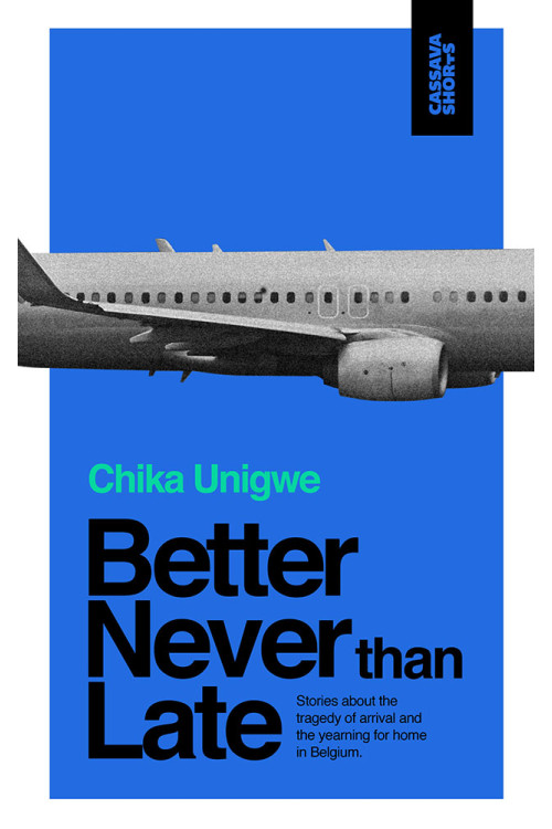 Better Never Than Late by Chika Unigwe - Paperback 