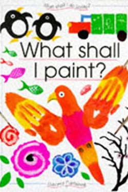 What Shall I Paint? What Shall I Do Today Series