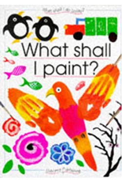 What Shall I Paint? What Shall I Do Today Series