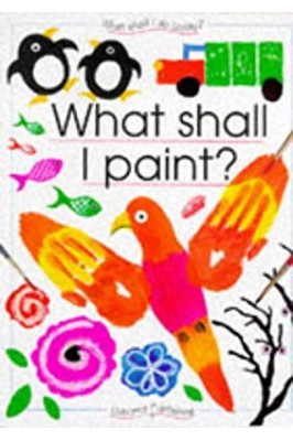 What Shall I Paint? What Shall I Do Today Series