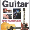 Learn to Play Guitar: Everything You Need to Know About Lead and Rhythm Guitar, Chords, Scales, Fingerpicking and Strumming HB