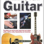 Learn to Play Guitar: Everything You Need to Know About Lead and Rhythm Guitar, Chords, Scales, Fingerpicking and Strumming HB
