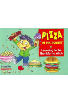 Pizza in His Pocket: Learning to be Thankful to Allah