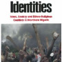 Clash of identities : state, society and ethno-religious conflicts in Northern Nigeria By Hussaini Abdu