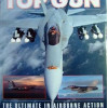 Top Gun: The Ultimate in Airborne Action