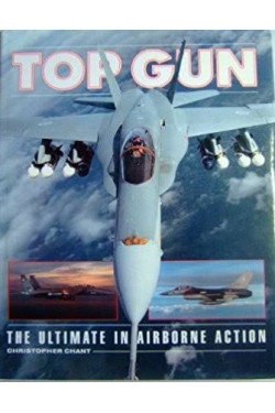 Top Gun: The Ultimate in Airborne Action