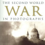 The Second World War in Photographs HB
