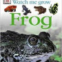 Watch Me Grow: Frog HB
