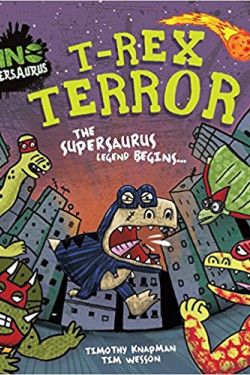 T-Rex Terror by Timothy Knapman