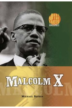 Malcolm X  : Just Facts Series 