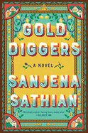 Gold Diggers by Sathian, Sanjena-Hardcover