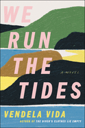 We Run the Tides by Vida, Vendela- Hardback