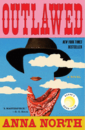 Outlawed by Anna North- Hardback
