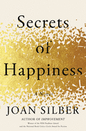 Secrets of Happiness by Silber, Joan-Hardcover